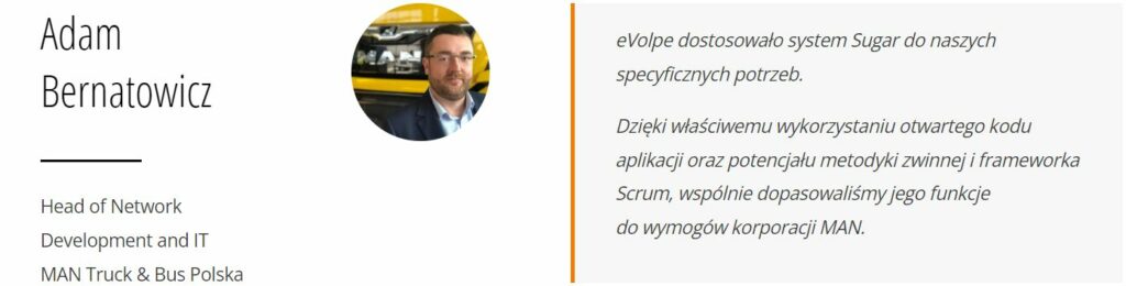 opinia head of network development and IT MAN Truck & Bus Polska. sugarcrm opinie